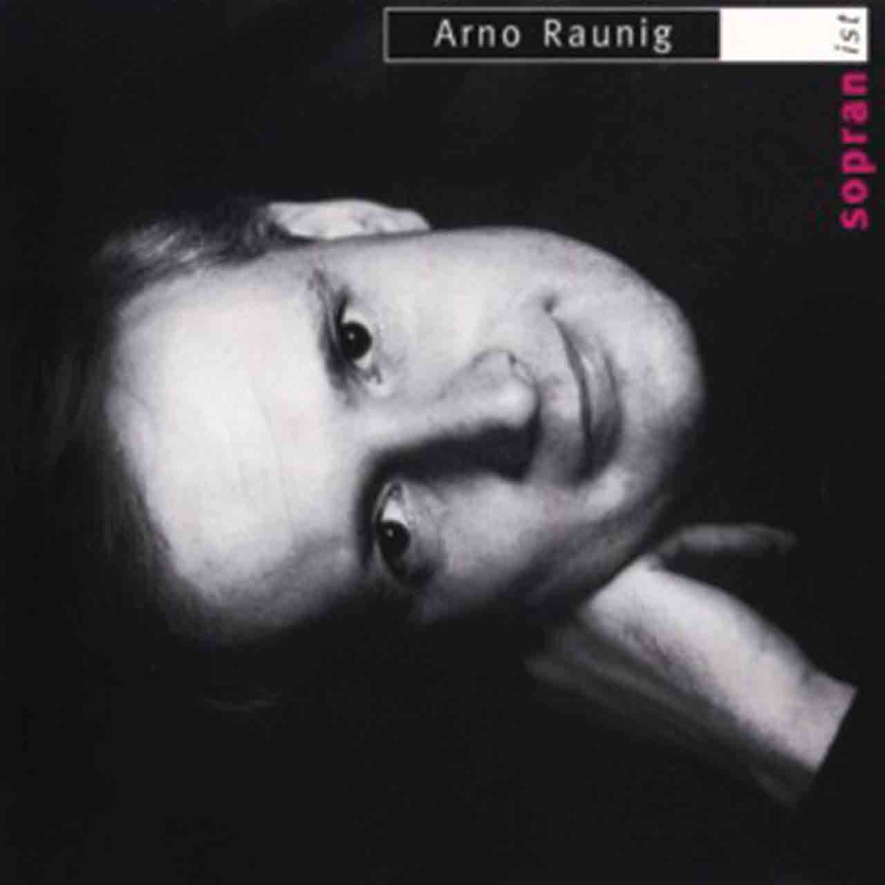 Sopranist. Arno Raunig