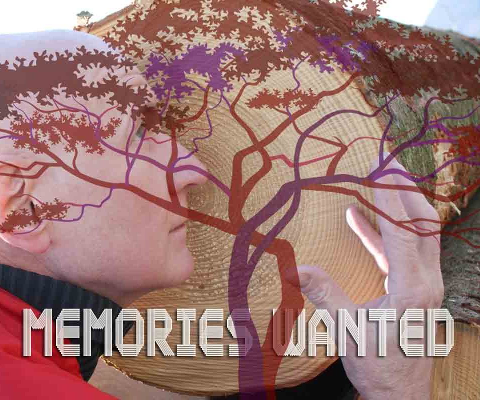 Memories wanted