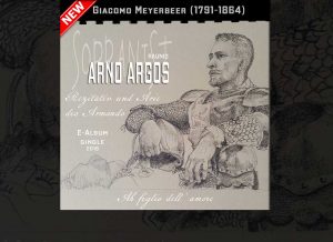 Arno Argos Raunig Giacomo Meyerbeer Ah figlio dell` amore