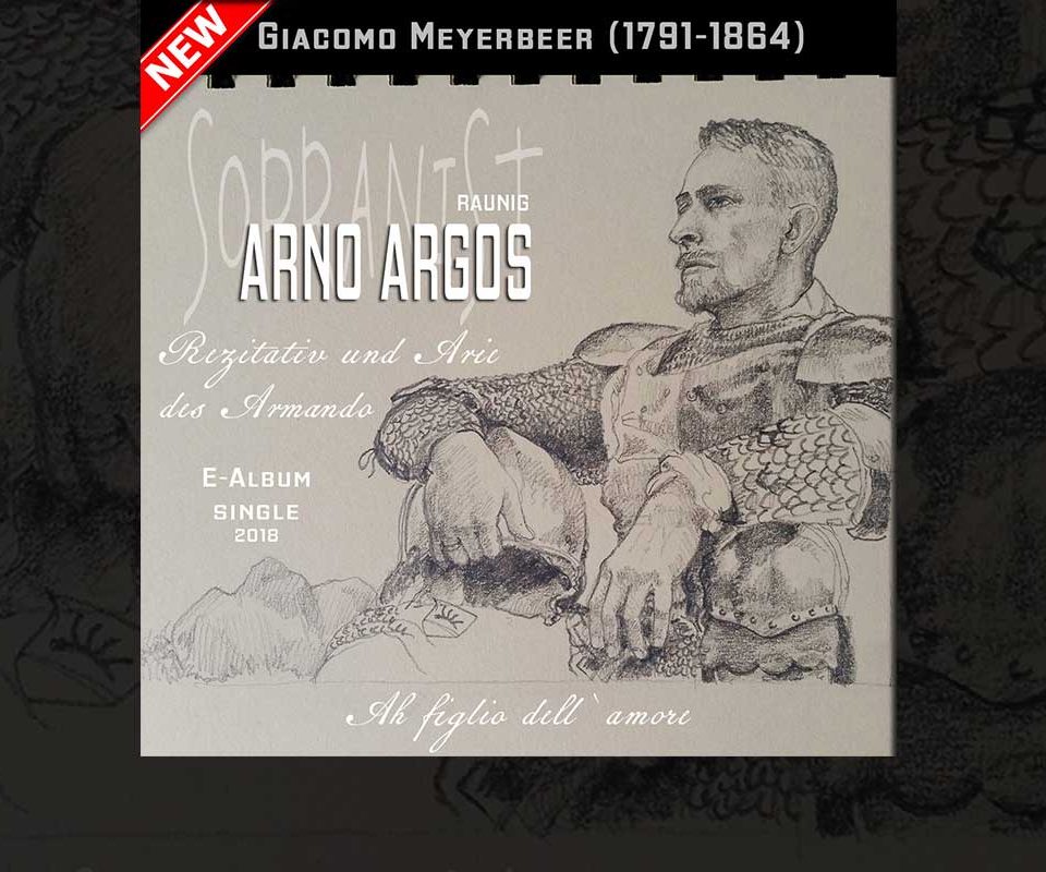 Arno Argos Raunig Giacomo Meyerbeer Ah figlio dell` amore