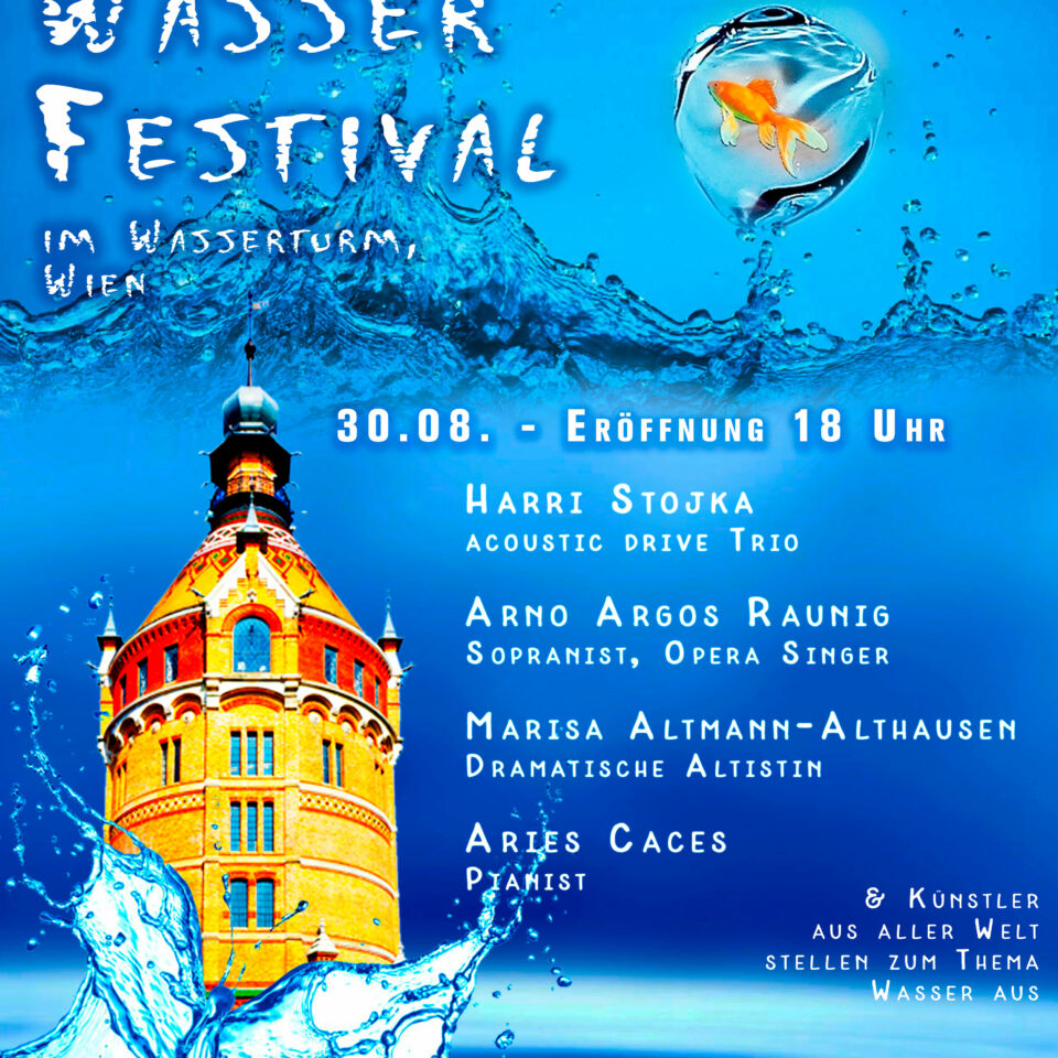 Welt & Wasser Festival im Wasserturm zu Wien